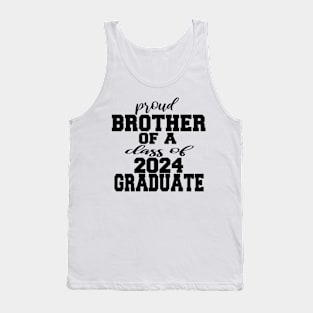 proud brother of a class of 2024 graduate Tank Top